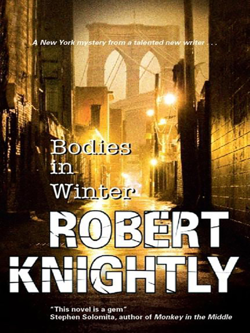 Détails du titre pour Bodies in Winter par Robert Knightly - Disponible